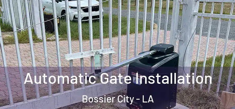 Automatic Gate Installation Bossier City - LA