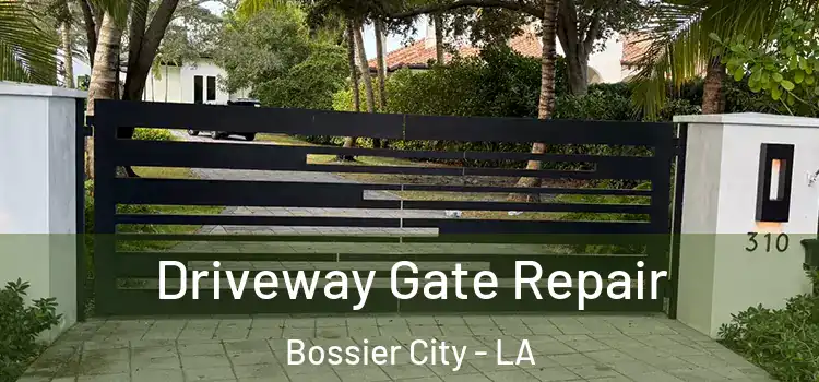 Driveway Gate Repair Bossier City - LA