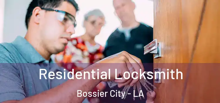  Residential Locksmith Bossier City - LA